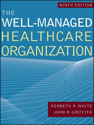 cover image of The Well-Managed Healthcare Organization